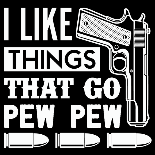 I Like Things That Go Pew Pew Quilting Cotton Fabric