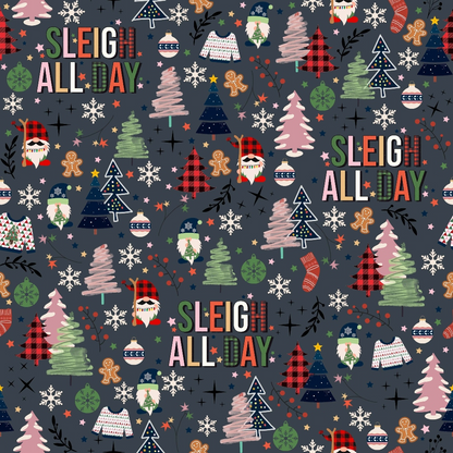 Festive pattern featuring Sleigh All Day text, Santa faces, trees, mittens, stars, snowflakes, and gingerbread men on a dark background.