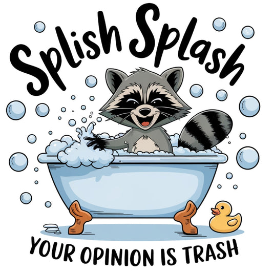 Splish Splash Your Opinion is Trash Fabric Panel